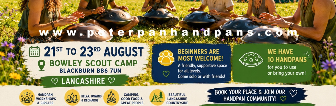 Singing Steel Lancashire Handpan Camp, June 12th to 14th 2026. Lodge your interest as locations are being checked out aswell as fascilities for the first event of its type for the Lancashire area.