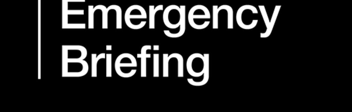National Emergency Briefing