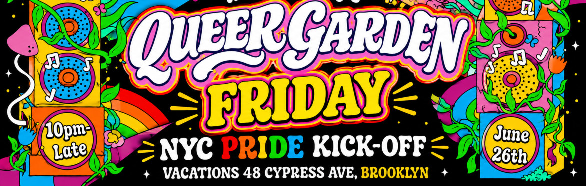 QUEER GARDEN 🌈 PRIDAY ROOFTOP KICK-OFF