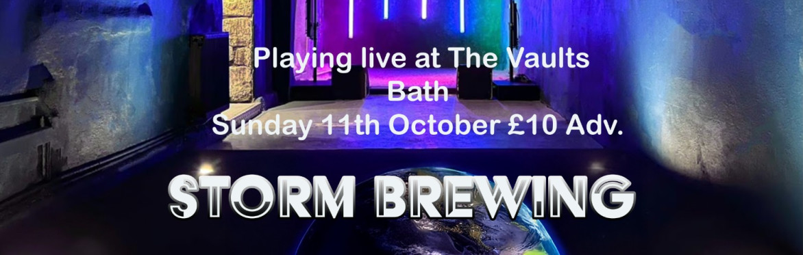 Storm Brewing live at The Vaults, Bath