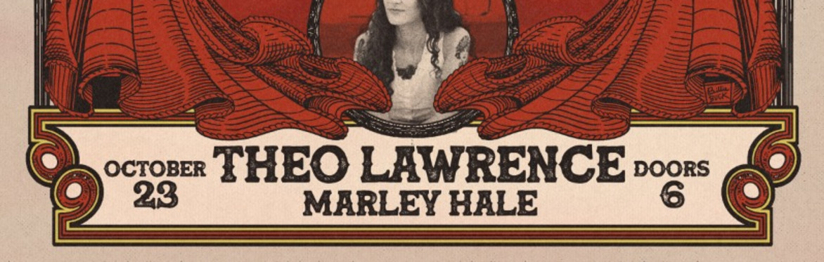 Theo Lawrence & Marley Hale LIVE at The Opera House