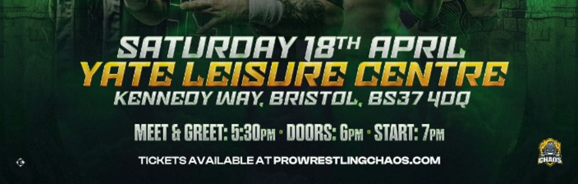 Pro Wrestling Chaos - Kingdom of Chaos *LIVE IN YATE*