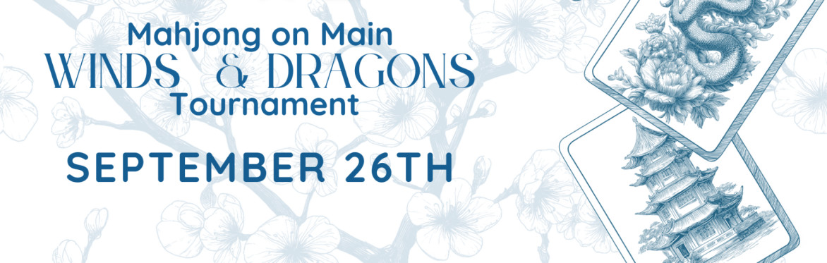 Winds & Dragons Mahjong Tournament