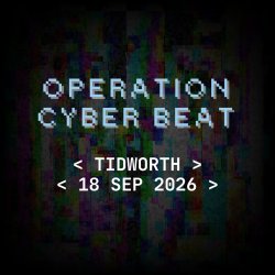 Operation CYBERBEAT - Tidworth