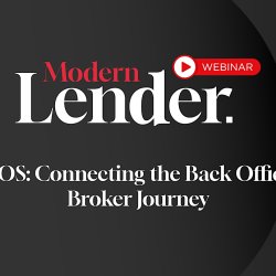 Lender OS: Connecting the Back Office to the Broker Journey
