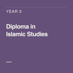 Diploma in Islamic Studies YEAR 3