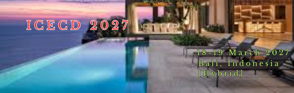 International Conference on Early Childhood Development 2027 [ICECD 2027]
