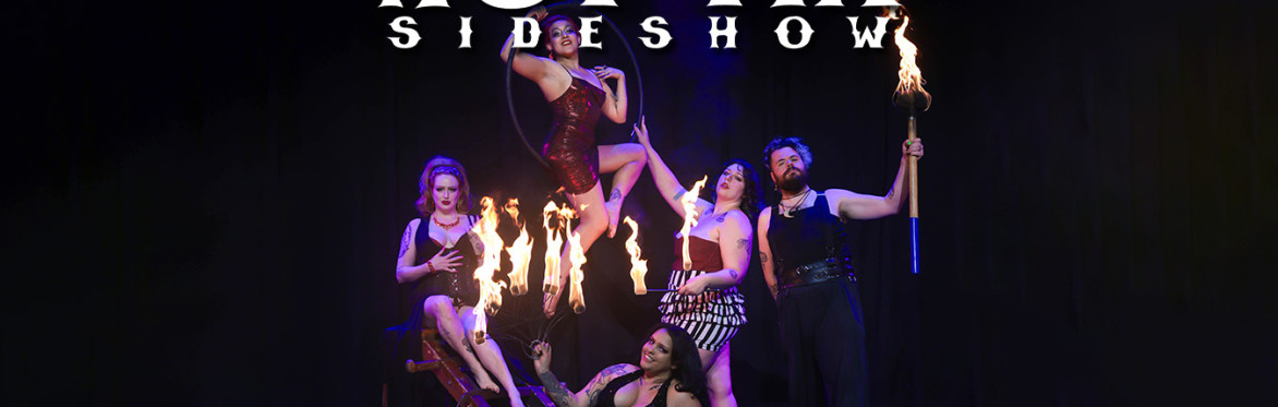 HOT FIX SIDE SHOW-TRAVELING TO PHILLY!