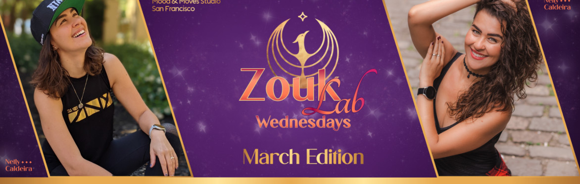 Zouk Lab Wednesdays - March Edition