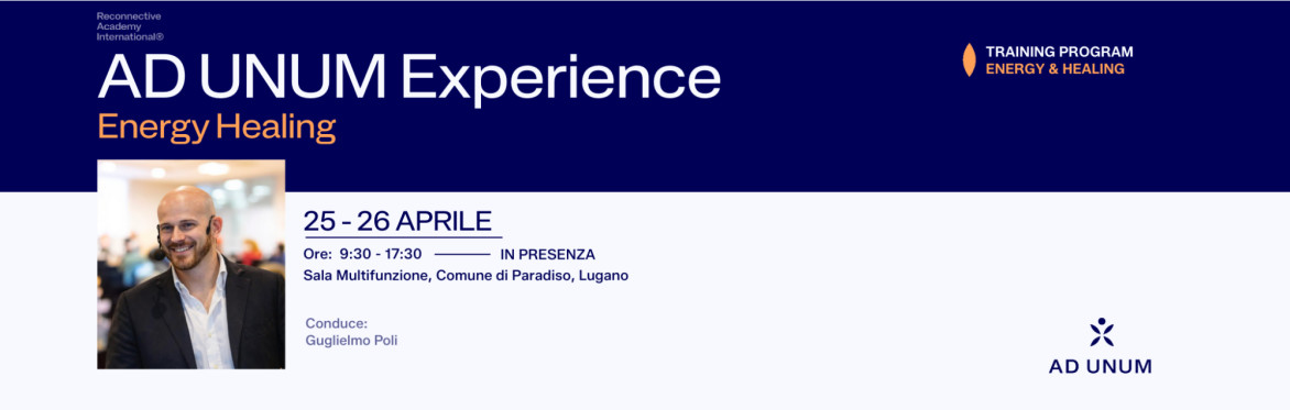 Svizzera Italiana - AD UNUM Experience: Energy Healing - Corso in Italiano