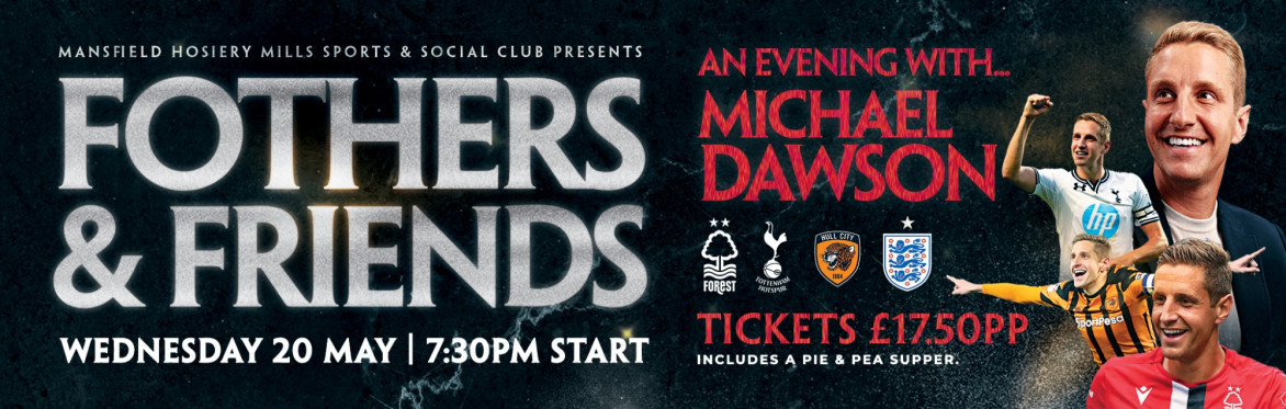 Fothers & Friends @ The Mills With the Legendary MICHAEL DAWSON