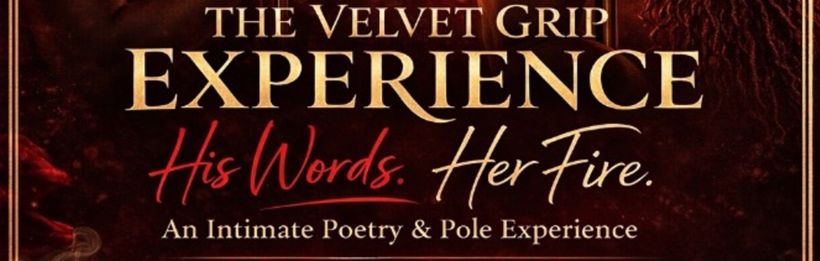 Velvet Grip: Pole and Poetry Showcase.