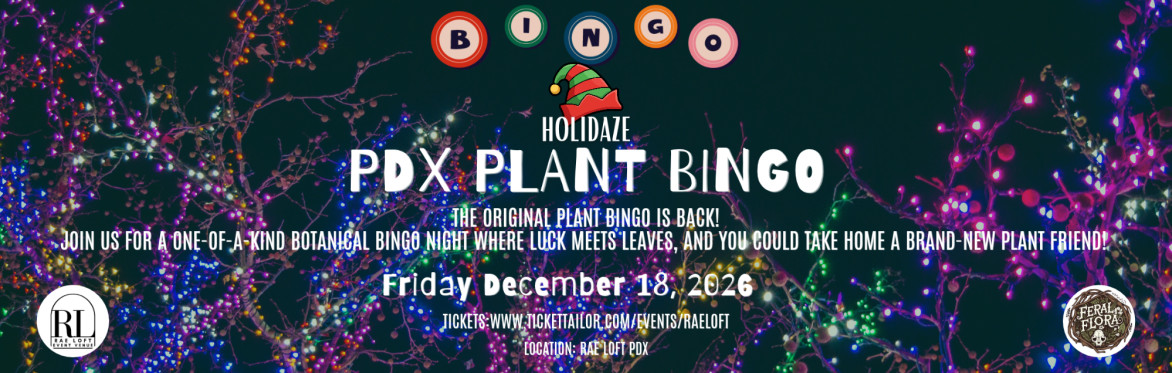 PDX, Plant Bingo, Plants, Bingo, Night, Event Space, Wedding Venue, Rae Loft, Night Out, Plant Mom, Plant Dad, Feral Flora