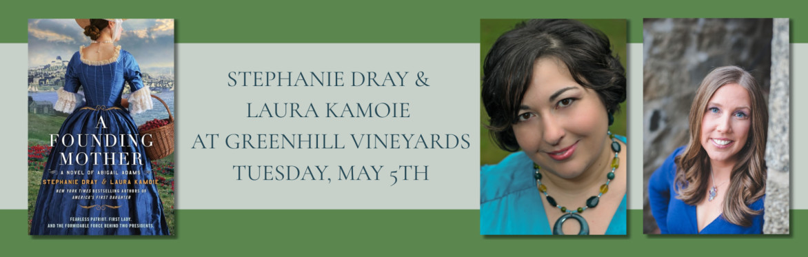 An Afternoon with Stephanie Dray + Laura Kamoie