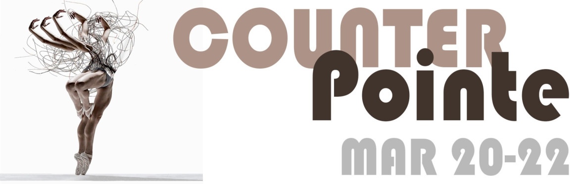CounterPointe13: new works by women choreographers & their collaborations with artists