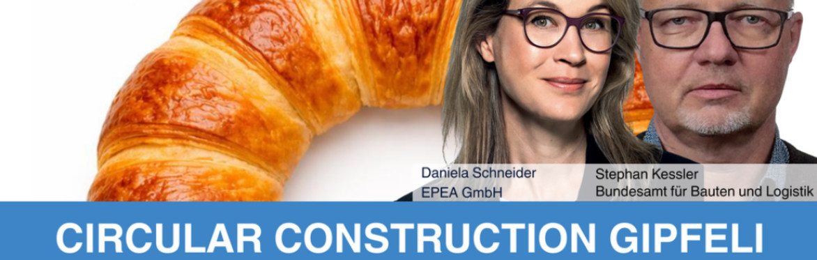 Circular Construction Gipfeli - Drees & Sommer Schweiz AG