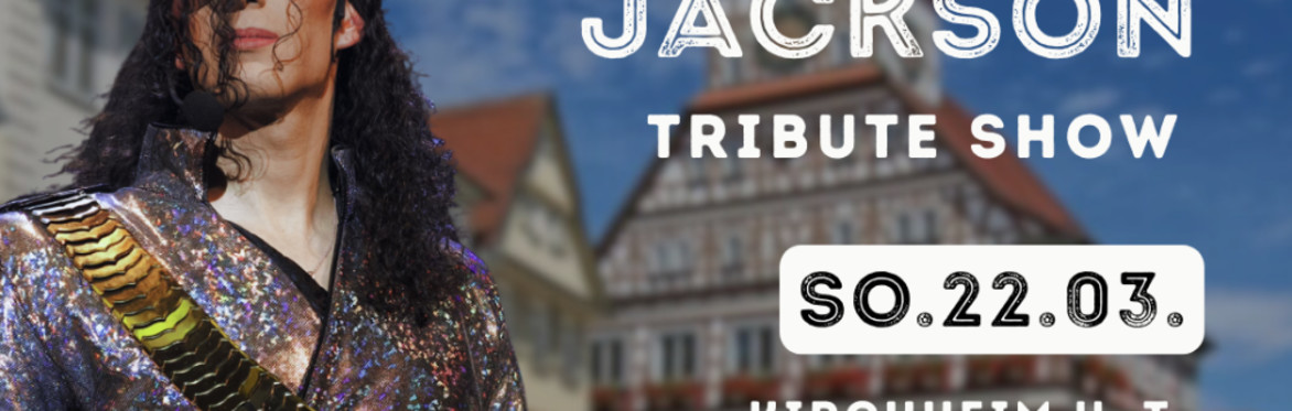 Michael Jackson Tribute Night – SACMJJ live in Kirchheim unter Teck