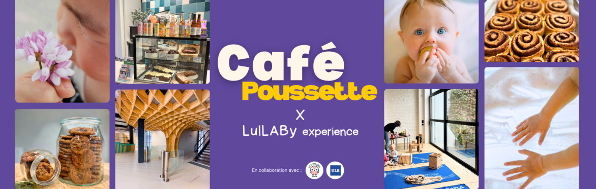 Café Poussette x LulLABy Experience ☕ (free entry)