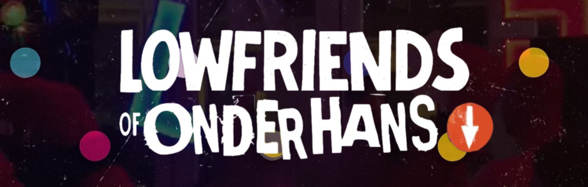 Lowfriends of Onder Hans