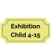 Exhibition Ticket for One (1) Child: 4-15 years old image