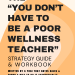 The "You Don't Have to be a Poor Wellness Teacher" Workbook image