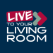 Live to your Living Room logo