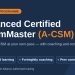 Advanced Certified Scrum Master self-paced programme. image