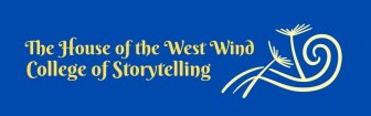 House of the West Wind: College of Storytelling