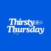 Thirsty Thursday