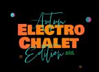 Electro Chalet Weekend 9: Underground Rave