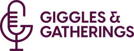 Giggles & Gatherings