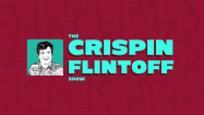 The Crispin Flintoff Show