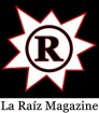 La Raíz Magazine