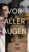 Vor aller Augen