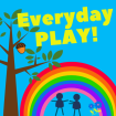 Everyday PLAY!