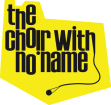 The Choir with No Name