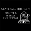 Graveyard Shift DFW