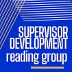 Supervisor Development Reading Group