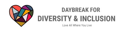 Daybreak for Diversity and Inclusion
