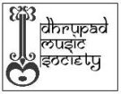 THE DHRUPAD MUSIC SOCIETY UK