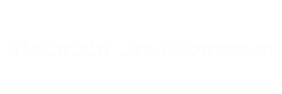 Mountain Top Arboretum