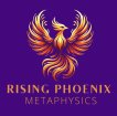 Rising Phoenix Metaphysics