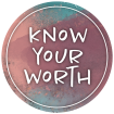 Know Your Worth