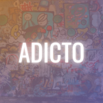 ADICTO