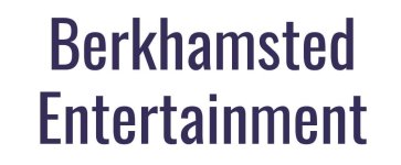Berkhamsted Entertainment