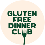 Gluten Free Dinner Club