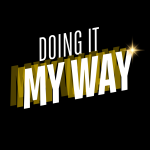 Doing It My Way