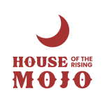 House of the Rising Mojo
