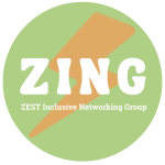 ZING (ZEST Inclusive Networking Group)