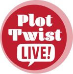 Plot Twist, Live!